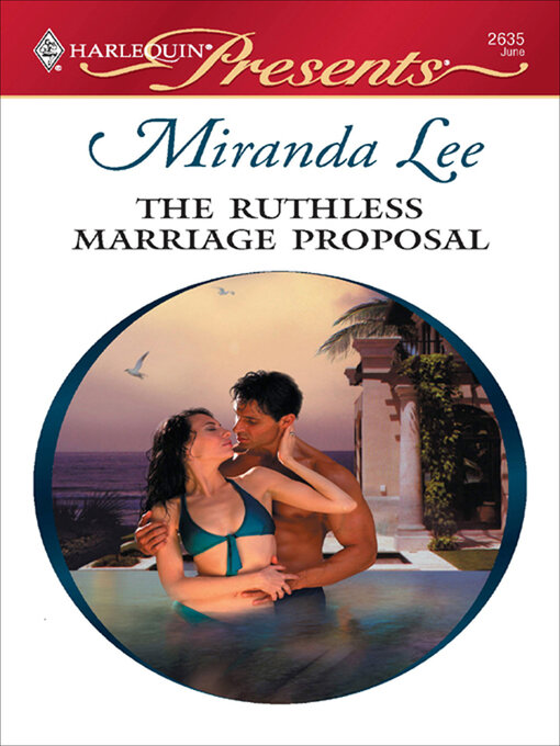 Title details for The Ruthless Marriage Proposal by Miranda Lee - Wait list